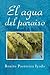 El agua del paraíso (Spanish Edition)