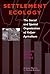 Settlement Ecology: The Soc...