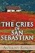The Cries of San Sebastian
