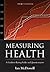 Measuring Health by Ian Wyatt McDowell