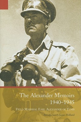 The Alexander Memoirs, 1940–1945 (Hardcover)