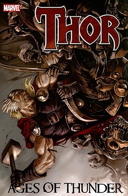 Thor: Ages of Thunder (Hardcover)