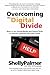 Overcoming the Digital Divi...