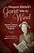 Margaret Mitchell's Gone With the Wind by Ellen F. Brown