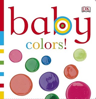 Baby: Colors! (Chunky Baby)