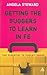 Getting the Buggers to Learn in FE: Dealing with the Headaches and Realities of College Life