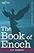 The Book of Enoch by R.H. Charles The Book of Enoch by R.H. Charles