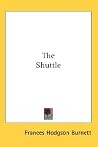 The Shuttle by Frances Hodgson Burnett