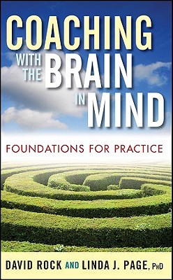 Coaching with the Brain in Mind: Foundations for Practice (Hardcover)