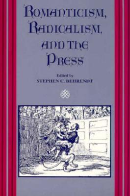 Romanticism, Radicalism, and the Press (Paperback)