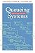 Queueing Systems: Problems and Solutions