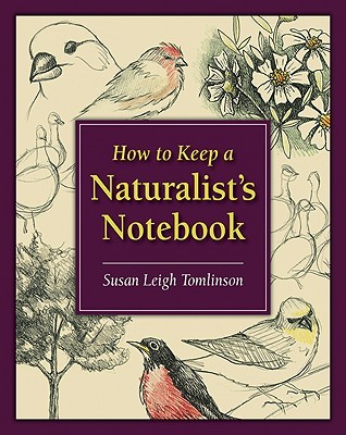How to Keep a Naturalist's Notebook (Paperback)