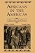 Africans in the Americas: A...