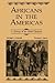 Africans in the Americas by Michael L. Conniff