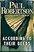 According to Their Deeds by Paul Robertson