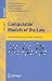 Computable Models of the Law: Languages, Dialogues, Games, Ontologies (Lecture Notes in Computer Science, 4884)