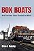 Box Boats: How Container Ships Changed the World