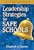 Leadership Strategies for Safe Schools