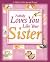 Nobody Loves You Like Your Sister