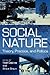Social Nature: Theory, Prac...