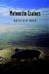 Meteorite Craters Meteorite Craters