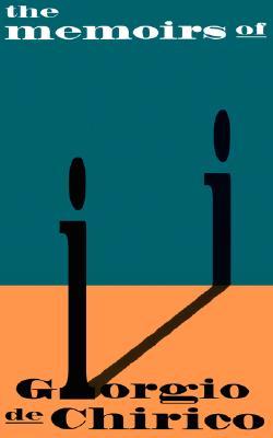 The Memoirs of Giorgio de Chirico (Paperback)