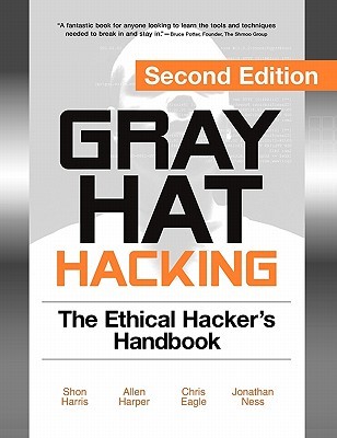 Gray Hat Hacking: The Ethical Hacker's 