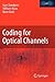 Coding for Optical Channels
