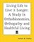 Living Life to Live it Longer: A Study in Orthobionomics, Orthopathy and Healthful Living
