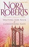 Waiting for Nick / Considering Kate
