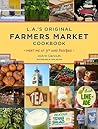 L.A.'s Original Farmers Market Cookbook: Meet Me at 3rd and Fairfax L.A.'s Original Farmers Market Cookbook: Meet Me at 3rd and Fairfax