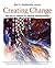 Creating Change: The Arts as Catalyst for Spiritual Transformation