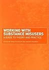 Working with Substance Misusers Working with Substance Misusers