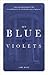 My Blue Violets: Lorna's He...