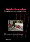 Hybrid Simulation (Balkema: Proceedings and Monographs in Engineering, Water and Earth Sciences)