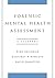 Forensic Mental Health Assessment by Kirk Heilbrun