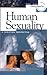 Human Sexuality: A Christian Perspective (Learning About Sex)