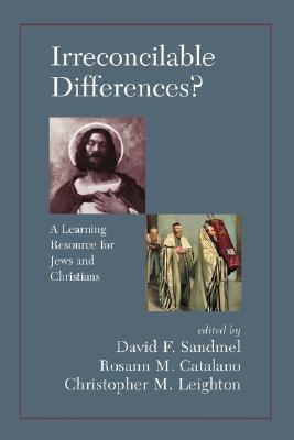 Irreconcilable Differences? A Learning Resource For Jews And Christians (Paperback)