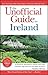 The Unofficial Guide to Ireland