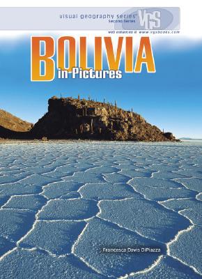 Bolivia in Pictures (Visual Geography. Second Series)