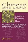 Chinese Herbal Medicine: Modern Applications of Traditional Formulas Chinese Herbal Medicine: Modern Applications of Traditional Formulas
