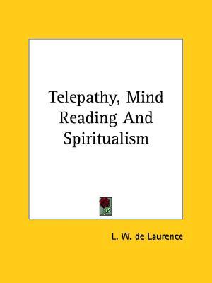 Telepathy, Mind Reading And Spiritualism (Paperback)