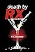 Death by RX