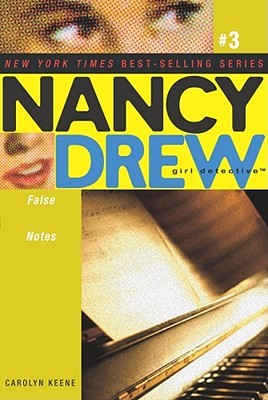 False Notes (Nancy Drew: Girl Detective, #3)