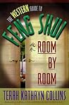 The Western Guide to Feng Shui: Room by Room The Western Guide to Feng Shui: Room by Room