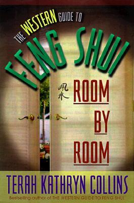 The Western Guide to Feng Shui: Room by Room