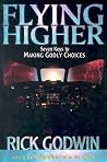 Flying Higher: Seven Keys to Making Godly Choices Flying Higher: Seven Keys to Making Godly Choices