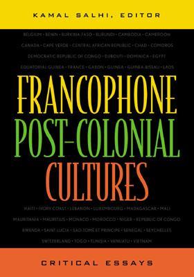 Francophone Post-Colonial Cultures: Critical Essays (Paperback)