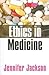 Ethics in Medicine: Virtue,...