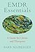 EMDR Essentials: A Guide for Clients and Therapists
